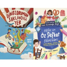 Timaş Çocuk Dinozorumun Saklandığı Yer (Mert Arık) ve Kâşifler Için Öz Şefkat Etkinlikleri