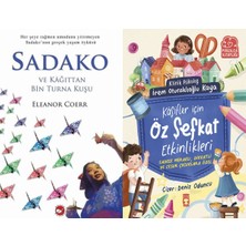 Beyaz Balina Yayınları Sadako ve Kağıttan Bir Turna Kuşu (Eleanor Coerr) ve Kâşifler Için Öz Şefkat Etkinlikleri