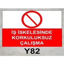 Baysan Yangın Iş Iskelesinde Korkuluksuz Çalışma Uyarıcı Levha