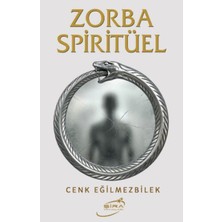 Şira Yayınları Zorba Spiritüel Cenk Eğilmezbilek Ciltsiz Kitap 160 Sayfa