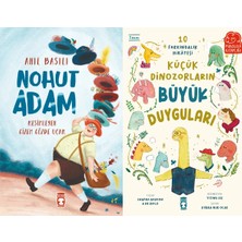 Timaş Çocuk Nohut Adam (Anıl Basılı) ve Küçük Dinozorların Büyük Duyguları