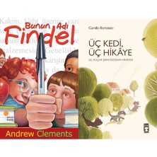 Günışığı Kitaplığı Bunun Adı Findel (Andrew Clements) ve Üç Kedi Üç Hikaye