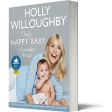 Thorsons Truly Happy Baby ... It Worked For Me: A Practical Parenting Guide From A Mum You Can Trust