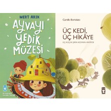 Timaş Çocuk Ayvayı Yedik Müzesi (Mert Arık) ve Üç Kedi Üç Hikaye