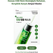 Dermatory Cica İçeren Hassas Cildi Nemle Rahatlatan Ampul Maske Pro Cica Shot Calming Ampoule Mask