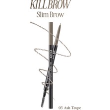 Clio Doğal Görünüm Sunan Ultra İnce Uçlu Çift Taraflı Kaş Kalemi Kill Brow Slim Brow (03 Ash Taupe)