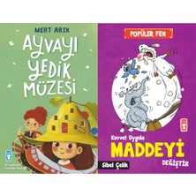 Timaş Çocuk Ayvayı Yedik Müzesi (Mert Arık) ve Kuvvet Uygula Maddeyi Değiştir - Popüler Fen