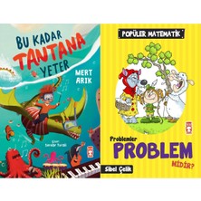 Timaş Çocuk Bu Kadar Tantana Yeter (Mert Arık) ve Problemler Problem Midir? - Popüler Matematik