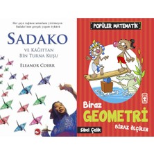 Beyaz Balina Yayınları Sadako ve Kağıttan Bir Turna Kuşu (Eleanor Coerr) ve Biraz Geometri Biraz Ölçüler - Popüler Matematik