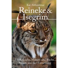 Belirtilmemiş Reineke & Isegrim: Wolf, Luchs, Marder Und Fuchs. Neues Aus Der Forschung