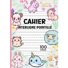 Belirtilmemiş Independently Published Cahier Ecriture Interligné Pointillé: Cahier Progressif D'écriture Pour Enf