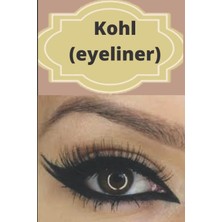 Belirtilmemiş Independently Published Kohl(Eyeliner): Benefits And Harms. 100 Pages 6x9 Inches