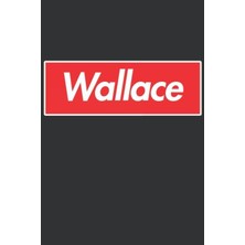 Belirtilmemiş Wallace: Wallace Planner Calendar Notebook Journal, Personal Named Firstname Or Surname For Someone