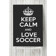 Belirtilmemiş Postermanya (PSTER5534) Keep Calm And Love Futbol Posteri 50X70 cm