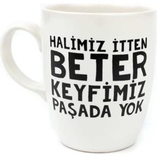 HBMB Store Halimiz Itten Beter Keyfimiz Paşada Yok Krem Oval Kupa - Hediye Seramik Kupa