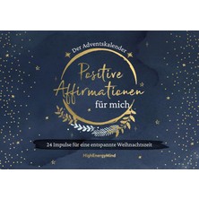 Karahanbey Positive Affirmationen Für Mich - Der Adventskalender: 24 Impulse Für Eine Entspannte Weihnachtszei