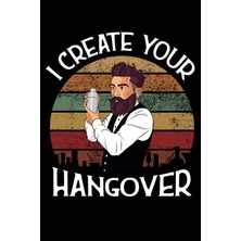 Karahanbey I Create Your Hangover: Blank Ruled Journal & Notebook, Funny Gift For Bartenders, Mixologists, Coc
