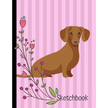 Karahanbey Sketchbook: Dachshund Dog Pink Sketch Book 8.5 x 11 Blank Paper 100 Pages Notebook For Drawing Art