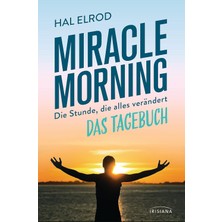 Karahanbey Miracle Morning: Die Stunde, Die Alles Verändert - Das Tagebuch