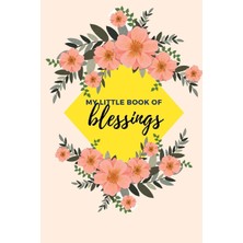 Karahanbey My Little Book Of Blessings: Daily Gratitude Journal, Notebook, Diary, Sunshine Yellow (Gift Of Lov