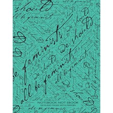 Karahanbey Notebook Not Ebook 120 Ruled Pages With Margin: 8.5"X11" Ruled Notebook With 'we Should All Be Femi