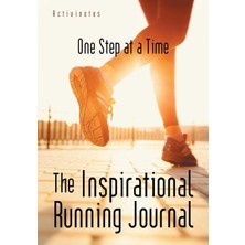 Karahanbey The Inspirational Running Journal: At A Time