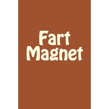 Karahanbey Fart Magnet: A 6 x 9 Lined Journal (Diary, Notebook)