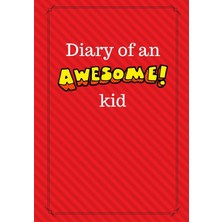 Karahanbey Diary Of An Awesome Kid: Children's Creative Journal, 100 Pages, Candy Red Pinstripes (Diary