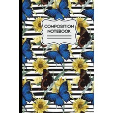 Karahanbey Composition Notebook: Blue Butterflies And Yellow Flowers On Black And White Stripes 6" x 9" - 110