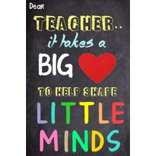 Karahanbey Dear Teacher It Takes A Big Heart To Help Shape Little Minds: Teacher Appreciation Gift | Messages