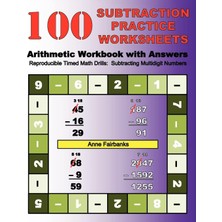 Karahanbey 100 Subtraction Practice Worksheets Arithmetic Workbook With Answers: Reproducible Timed Math Drill