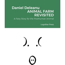 Karahanbey Animal Farm Revisited: A Fairy Story For The Posthuman Animal