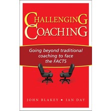 Karahanbey Challenging Coaching: Going Beyond Traditional Coaching To Face The Facts