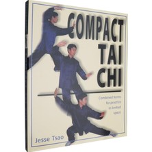 Karahanbey Compact Tai Chi: Combined Forms For Pratice In Limited Space