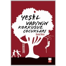 TeknoKapsül Yeşil Vadi’nin Korkusuz Çocukları