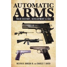 Karahanbey Automatic Arms: Their History, Development And Use
