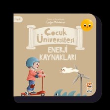 TeknoKapsül Çocuk Üniversitesi Fizik -Enerji Kaynakları