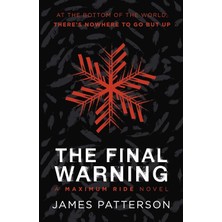 Karahanbey The Final Warning: A Maximum Ride Novel: (Maximum Ride 4)