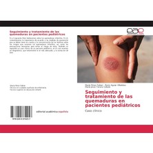 Karahanbey Seguimiento Y Tratamiento De Las Quemaduras En Pacientes Pediátricos: Caso Clínico