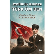 Kalemşor Yayınları Atatürk’ün Ülküdaşı Türk’üm Ben