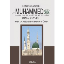 Beka Yayınları Son Peygamber Hz. Muhammed S.a.v. - Din ve Devlet