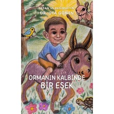 Şeker Fabrikası Ormanın Kalbinde Bir Eşek