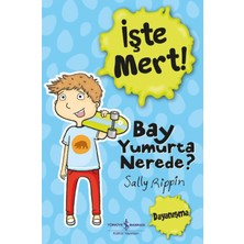 İş Bankası Kültür Yayınları Işte Mert – Bay Yumurta Nerede?