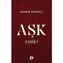 Turkuvaz Kitap Aşk Nedir?