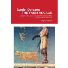Karahanbey The Farm Arcade: A Farm-Themed Pinball Puzzle For The Posthuman Animal