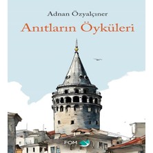 TeknoKapsül Anıtların Öyküleri