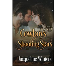 Karahanbey Cowboys & Shooting Stars: A Sweet Small Town Western Romance