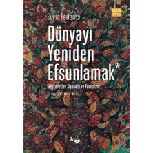 TeknoKapsül Dünyayı Yeniden Efsunlamak Müşterekler Siyaseti ve Feminizm