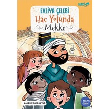 TeknoKapsül Evliya Çelebi Hac Yolunda Mekke