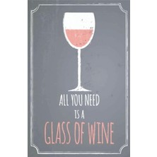 Karahanbey Dekolia Kuşe Kağıt Duvar Posteri All You Is A Glass Of Wine Retro Vintage DRTR0118